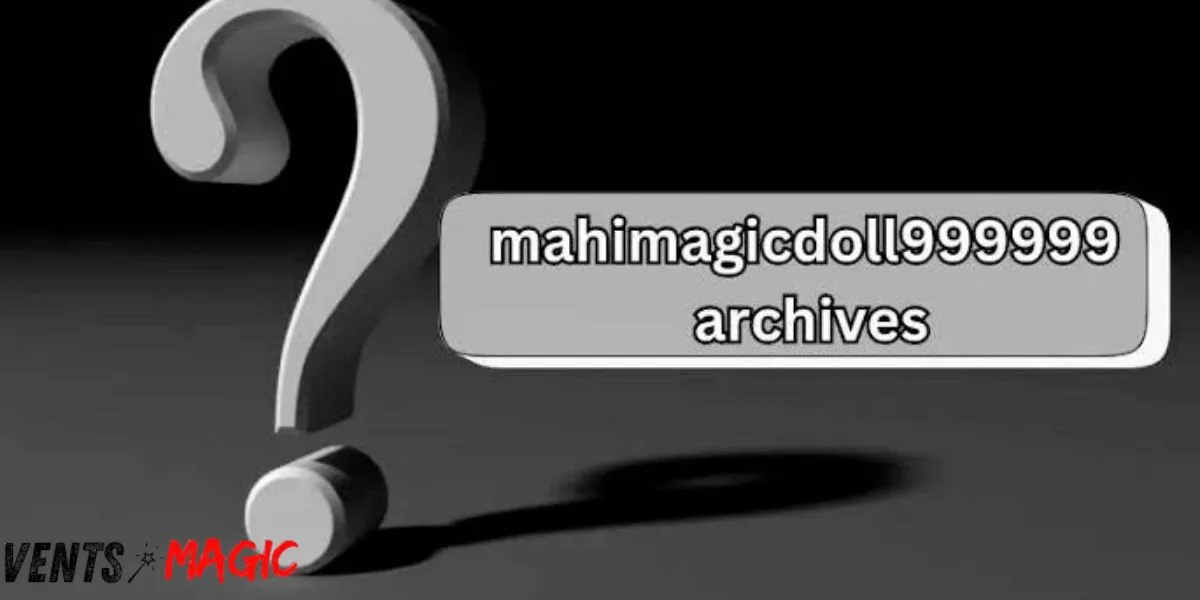 exploring-the-mahimagicdoll999999-archives